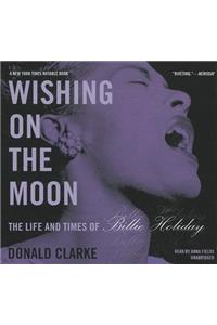 Wishing on the Moon Lib/E
