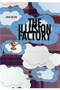 The Illusion Factory