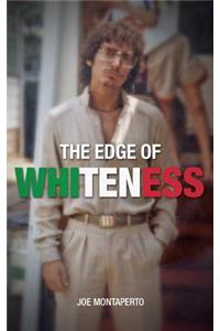 Edge of Whiteness
