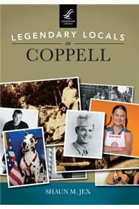 Legendary Locals of Coppell