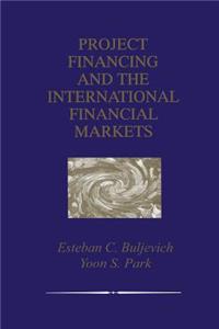 Project Financing and the International Financial Markets