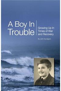 A Boy In Trouble