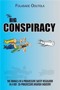 THE Big Conspiracy