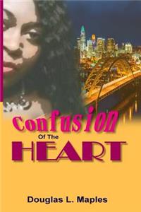 Confusion Of The Heart