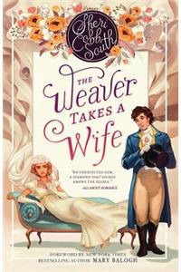 Weaver Takes a Wife