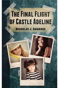 The Final Flight of Castle Adeline