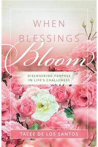 When Blessings Bloom