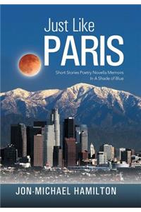 Just Like Paris