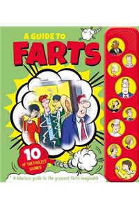 Guide to Farts: With 10 of the Foulest Sounds!