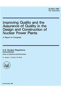 Improving Quality and the Assurance of Quality in the Design and Construction of Nuclear Power Plants