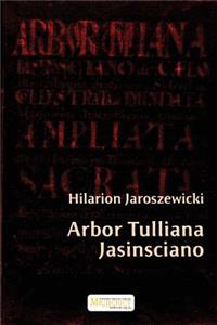 Arbor Tulliana Jasinsciano