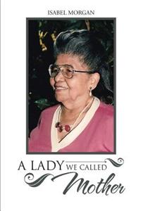 Lady We Called Mother