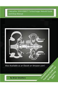 Caterpillar 3204 6N8477 Turbocharger Rebuild Guide and Shop Manual