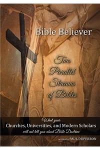 Two Parallel Streams of Bibles