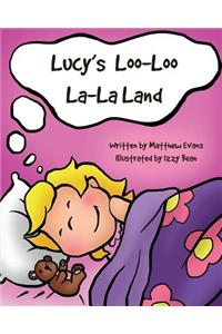 Lucy's Loo-Loo La-La Land