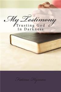 My Testimony