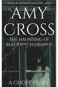 The Haunting of Blackwych Grange