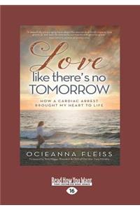 Love Like There's No Tomorrow
