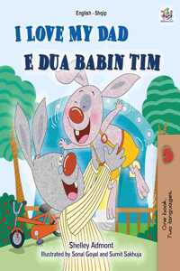 I Love My Dad (English Albanian Bilingual Book for Kids)