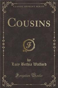 Cousins (Classic Reprint)