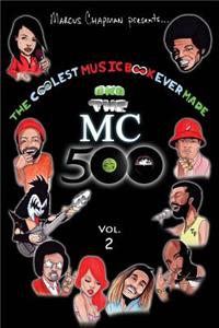 The Coolest Music Book Ever Made aka The MC 500 Vol. 2