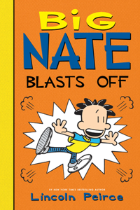 Big Nate Blasts Off