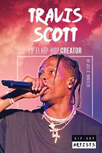 Travis Scott: Lo-Fi Hip-Hop Creator