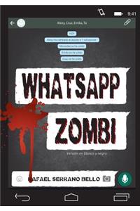 WhatsApp Zombi (blanco y negro)