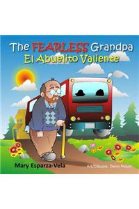 Fearless Grandpa/El Abuelito Valiente