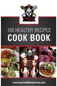 Spartan Chef - 100 Healthy Recipes Cookbook