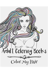 Adult Coloring Books: Color My Hair