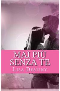 Mai più senza te