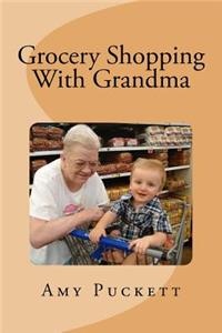 Grocery Shopping With Grandma