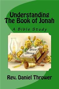 Understanding The Book of Jonah