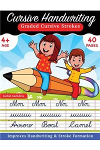 Cursive Handwriting: Graded Cursive Strokes