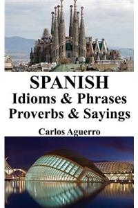Spanish Idioms & Phrases - Proverbs & Sayings