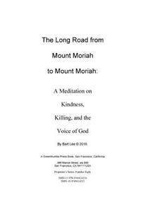 Long Road from Mount Moriah to Mount Moriah