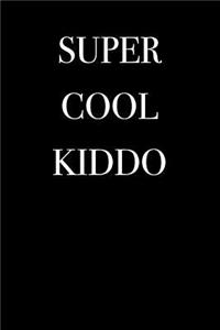 Super Cool Kiddo