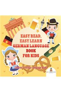 Easy Read, Easy Learn German Language Book for Kids Children's Foreign Language Books