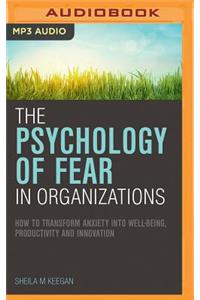 Psychology of Fear in Organizations