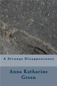 A Strange Disappearance