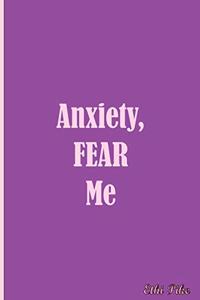 Anxiety, FEAR Me - Notebook / Extended Lines / Soft Matte Cover