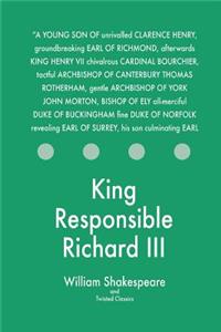 King Responsible Richard III