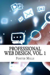 Professional Web Design, Vol. 1