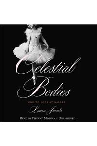 Celestial Bodies Lib/E