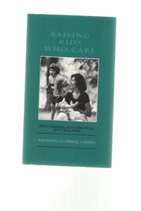 Raising Kids Who Care about Themselves, about Their World, about Each Other