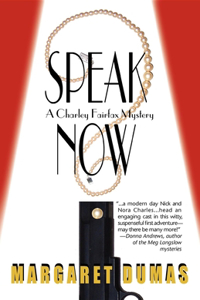 Speak Now: A Charley Fairfax Mystery