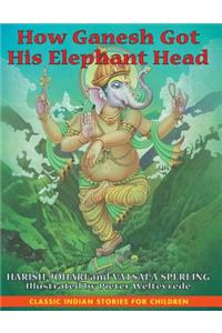 How Ganesh Got His Elephant Head