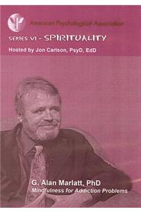 Mindfulness for Addiction Problems