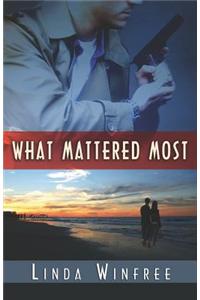 What Mattered Most